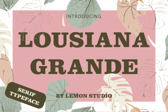 Lousiana Grande: A Bold Serif Font for Crafters
