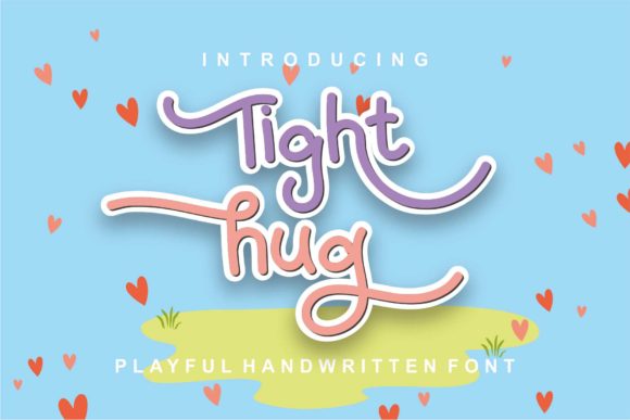 Tight Hug: A Sweet Handwritten Font for Branding